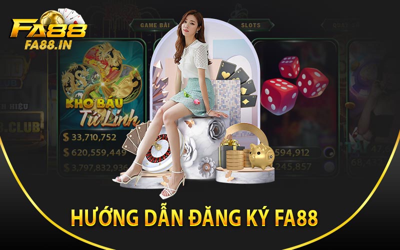 Hướng dẫn đăng ký FA88