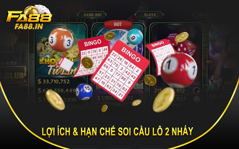 Lợi ích & hạn chế soi cầu lô 2 nháy