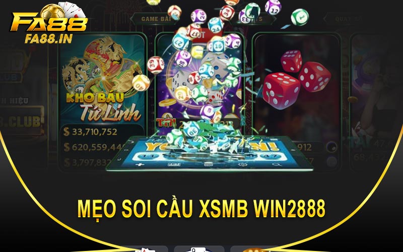 Mẹo soi cầu xsmb Win2888