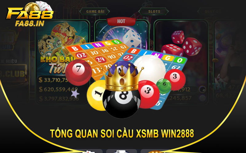 Tổng quan soi cầu xsmb Win2888